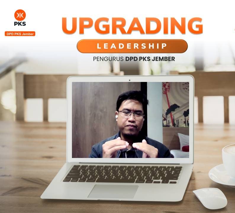 Jelang Pelantikan Pengurus, DPD PKS Jember Gelar Upgrading Leadership Secara Virtual.